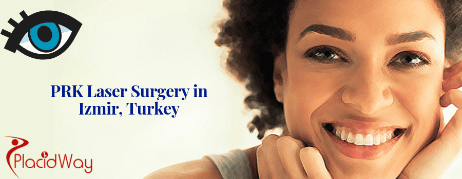PRK Laser Surgery in Izmir, Turkey